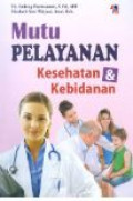 MUTU PELAYANAN KESEHATAN & KEBIDANAN