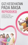 GIZI KESEHATAN PADA MASA REPRODUKSI